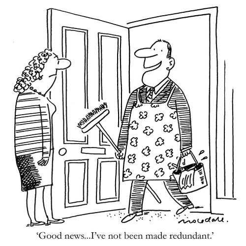 'Good news...I've not been made redundant.'