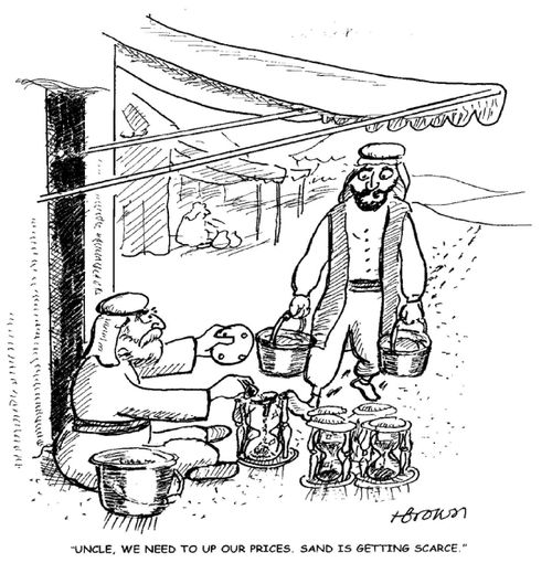 'Uncle, we need to up our prices, sand is getting scarce.'