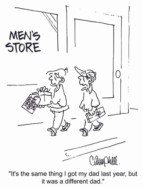 'It's the same thing I got my dad last year, but it was a different dad.'