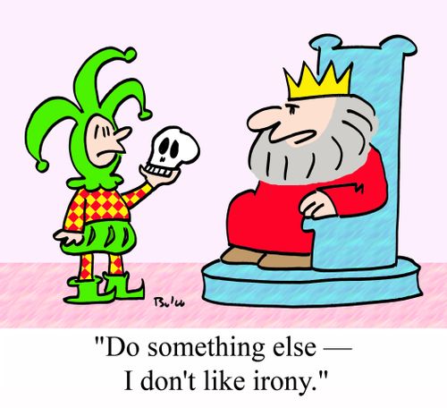 'Do something else - I don't like irony.'