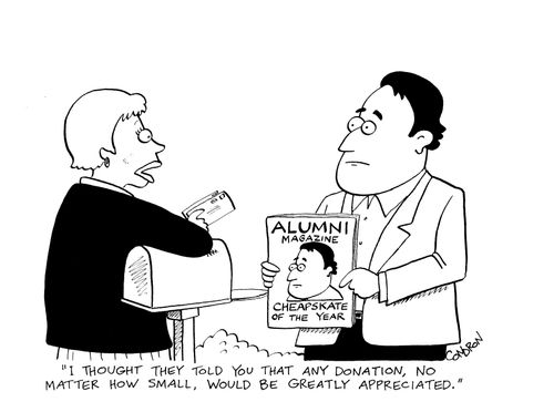 'I thought they told you that any donation, no matter how small, would be greatly appreciated.'
