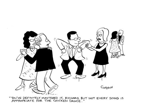 'You've definitely mastered it, Richard, but not every song is appropriate for the chicken dance.'