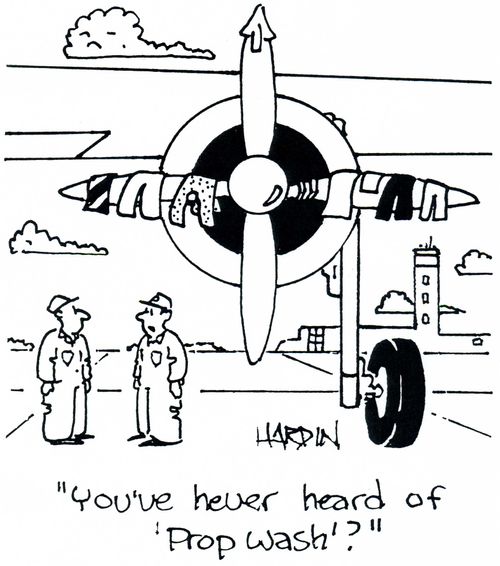 'You've never heard of 'prop wash'?'