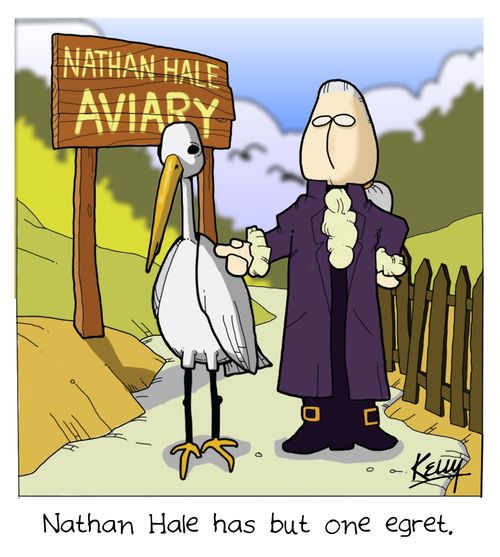 Nathan Hale has but one egret.