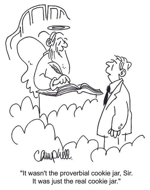 'It wasn't the proverbial cookie jar, Sir. It was just the real cookie jar.' 