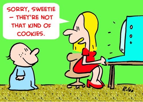 'Sorry, sweetie -- they're not that kind of cookies.'