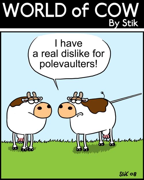 "I have a real dislike for polevaulters!"