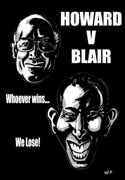 Howard v Blair. Whoever wins...We lose!