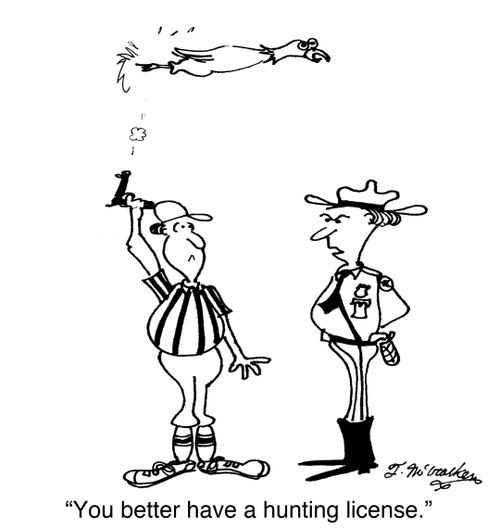 'You better have a hunting license.'