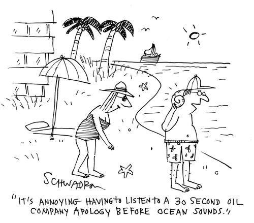 'It's annoying having to listen to a 30 second oil company apology before ocean sounds.'