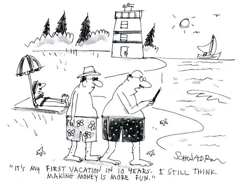 'It's my first vacation in 10 years. I still think making money is more fun.'