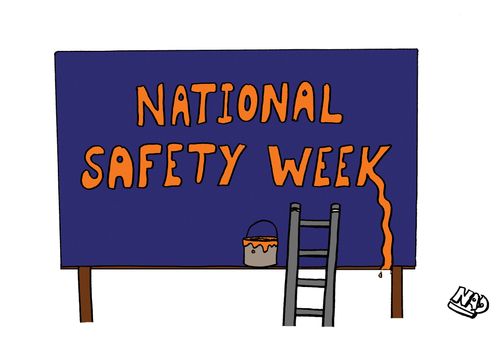 The Dangers of National Safety Week.