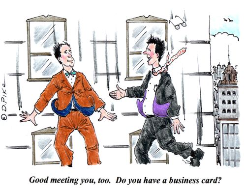 'Good meeting you, too. Do you have a business card?'