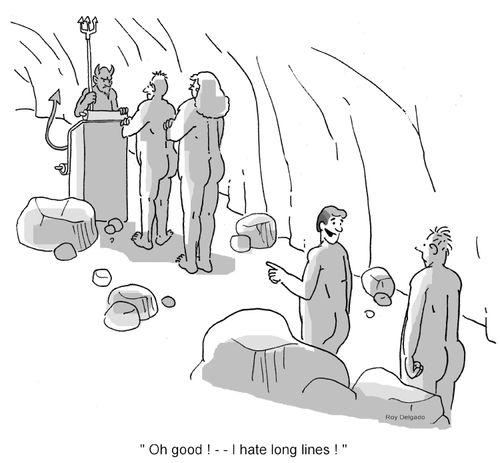 'Oh good! - I hate long lines!'