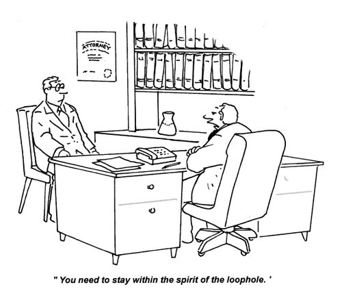 'You need to stay within the spirit of the loophole.'