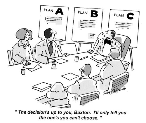 'The decision's up to you, Buxton. I'll only tell you the one's you can't choose.'