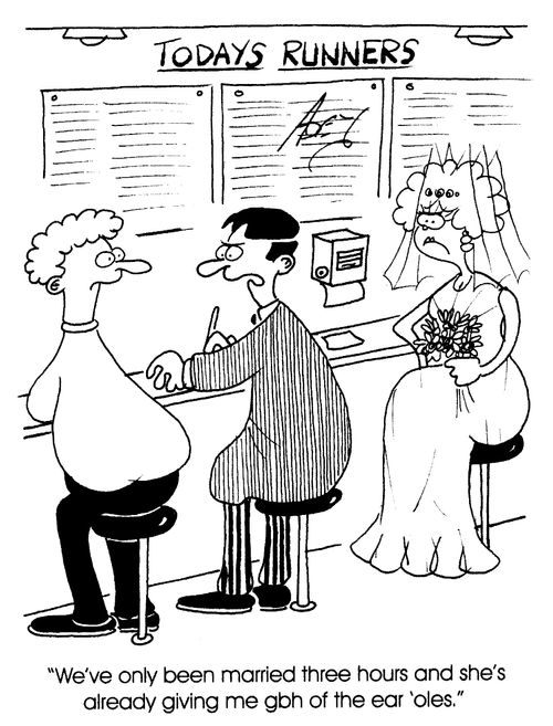 "We've only been married three years and she's already giving me gbh of the ear 'oles."
