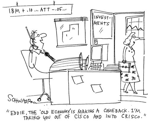 "Eddie, the 'old economy' is making a comeback..."