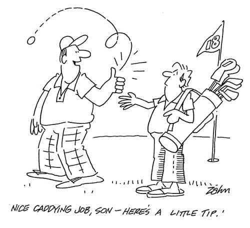 'Nice caddying job, son - here's a little tip.'