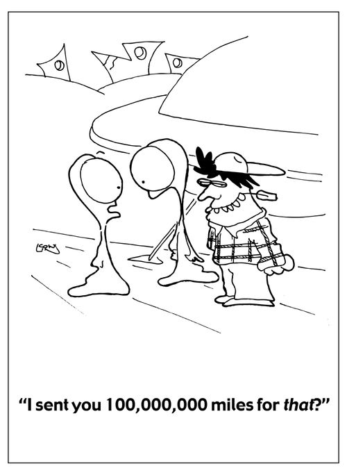 "I sent you 100,000,000 miles for that?'"