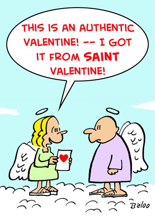 'This is an authentic Valentine -- I got it from Saint Valentine!'