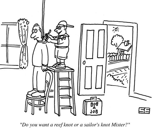'Do you want a reef knot or a sailor's knot, mister?'