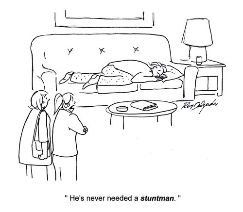 'He's never needed a stuntman.'