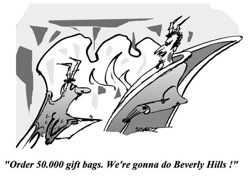 'Order 50,000 gift bags. We're gonna do Beverly Hills!'