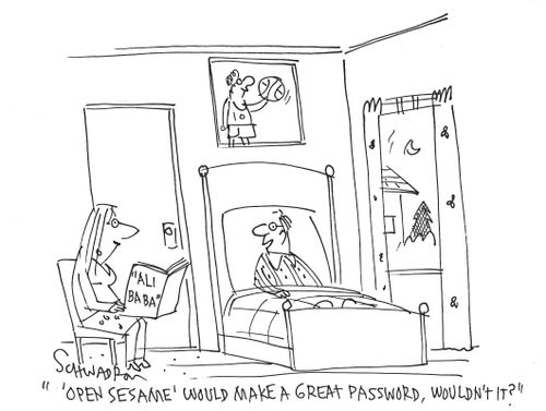 ''Open Sesame' would make a great password, wouldn't it?'