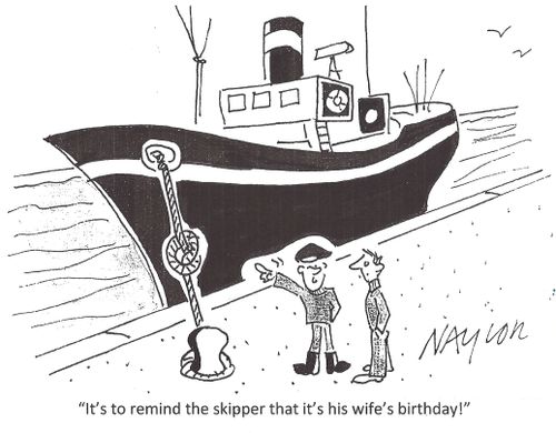 'It's to remind the skipper that it's his wife's birthday.'