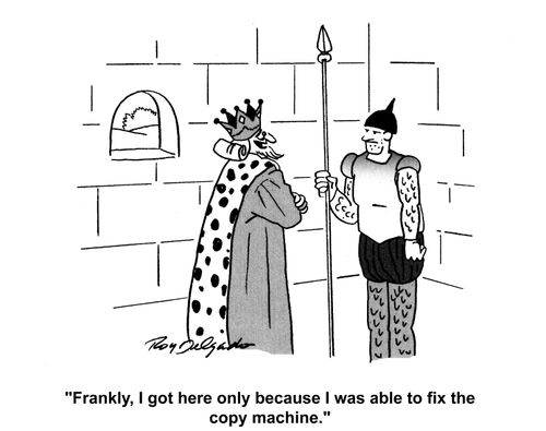 'Frankly, I got here only because I was able to fix the copy machine.'