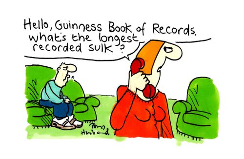 'Hello, Guinness Book of Records, what's the longest recorded sulk?'