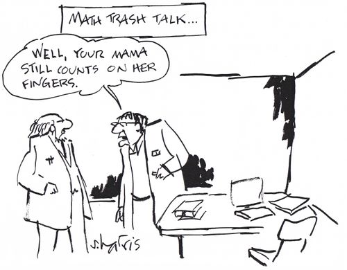 Math Trash Talk:  'Well, your mama still counts on her fingers.'