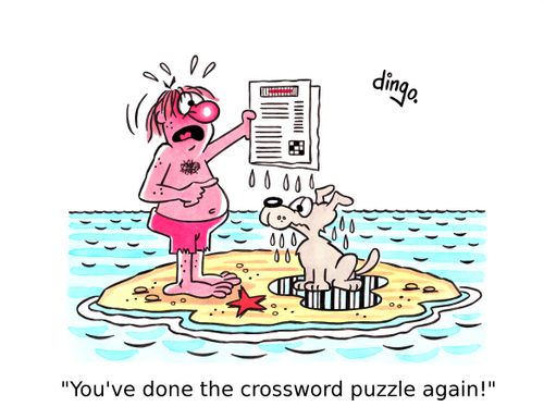 'You've done the crossword puzzle again!'