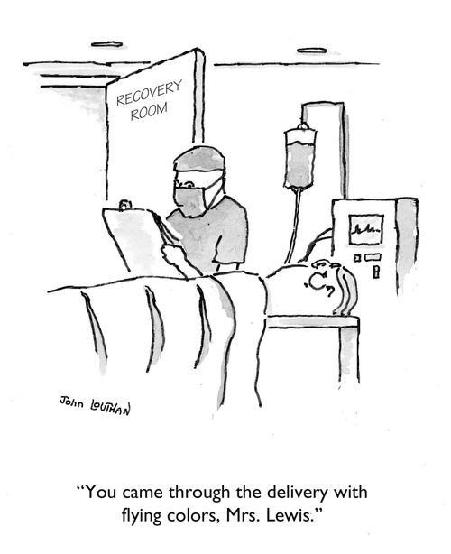 'You came through the delivery with flying colors, Mrs. Lewis.'