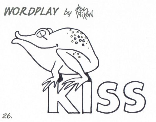 Wordplay: Kiss.