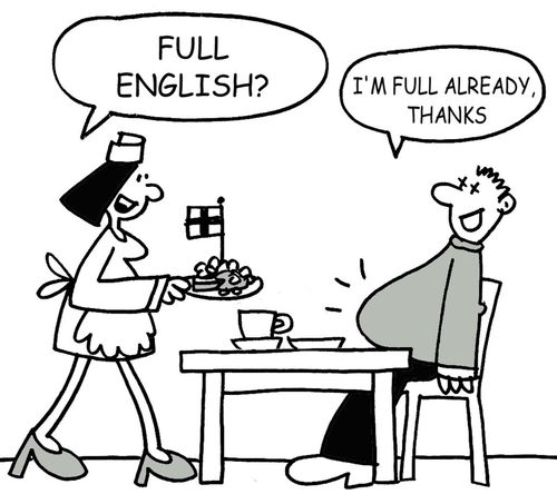 'I'm full already thanks.'