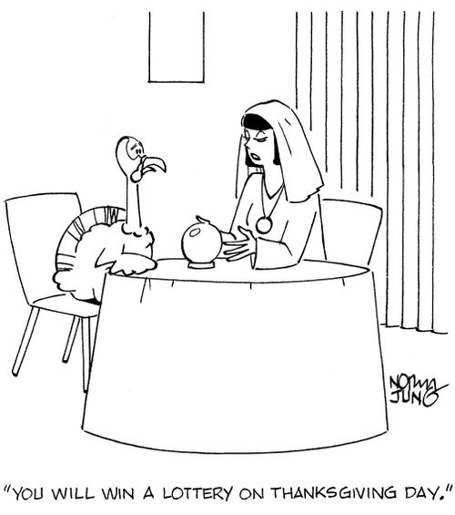 'You will win a lottery on Thanksgiving day.'