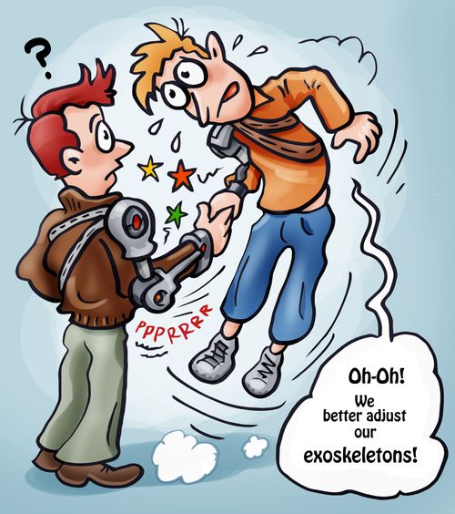 'Oh-Oh! We better adjust our exoskeletons!'