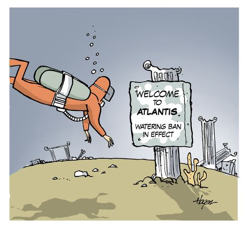 Welcome to Atlantis - Watering Ban in Effect.