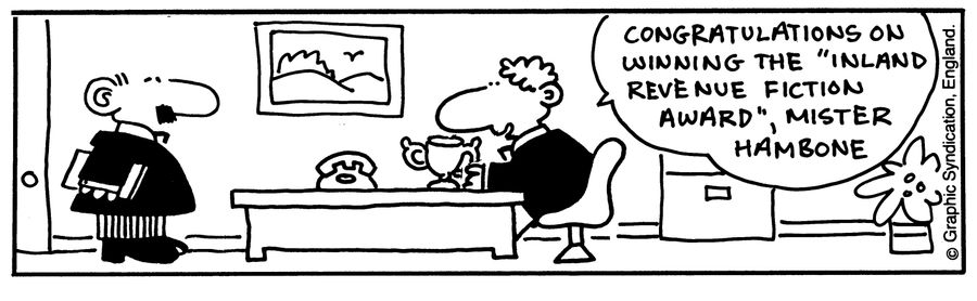 'Congratulations on winning the 'Inland Revenue Fiction Award' Mr Hambone.'