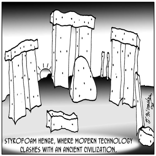 Styrofoam Henge, where modern technology clashes with an ancient civilization.