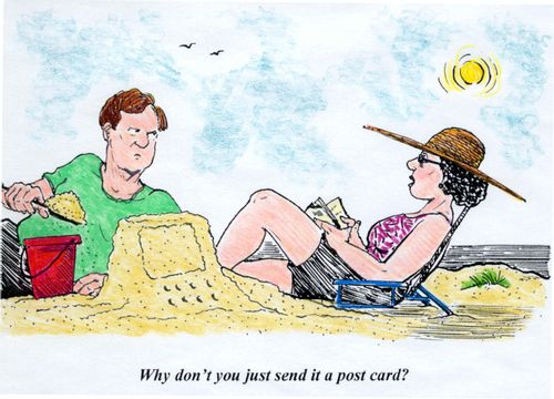 'Why don't you just send it a post card?'