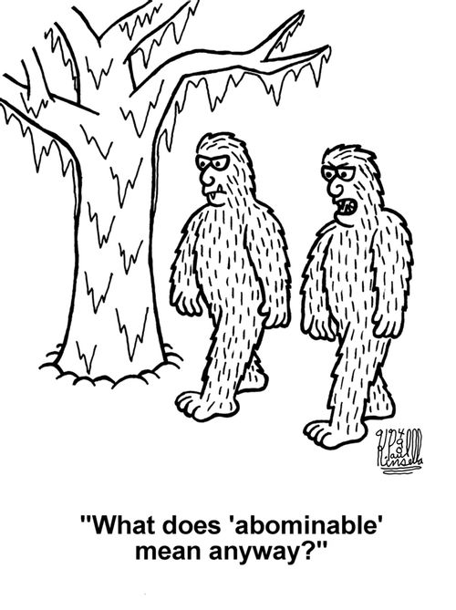 'What does 'abominable' mean anyway?' (abominable snowman)