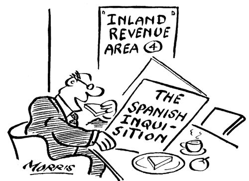 The Spanish Inquisition Being Read by Tax Inspector