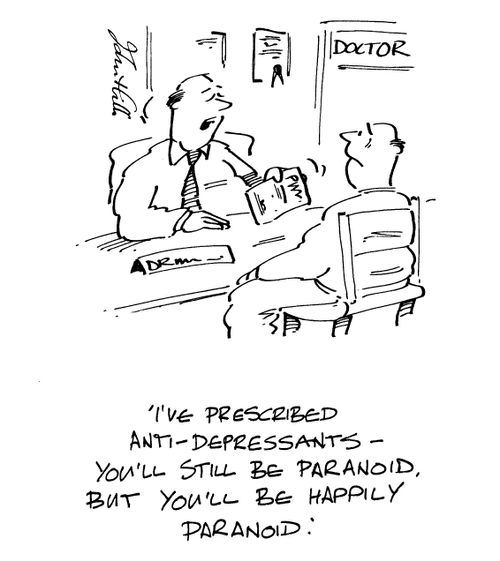 "...You'll still be paranoid, but you'll be happily paranoid."