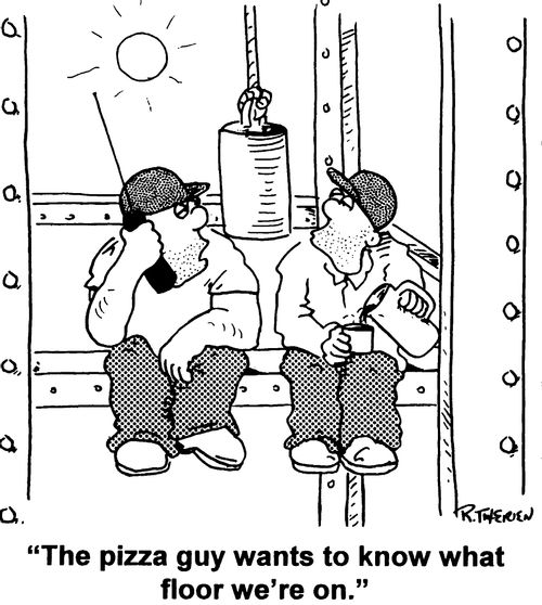 "The pizza guy wants to know what floor we're on."