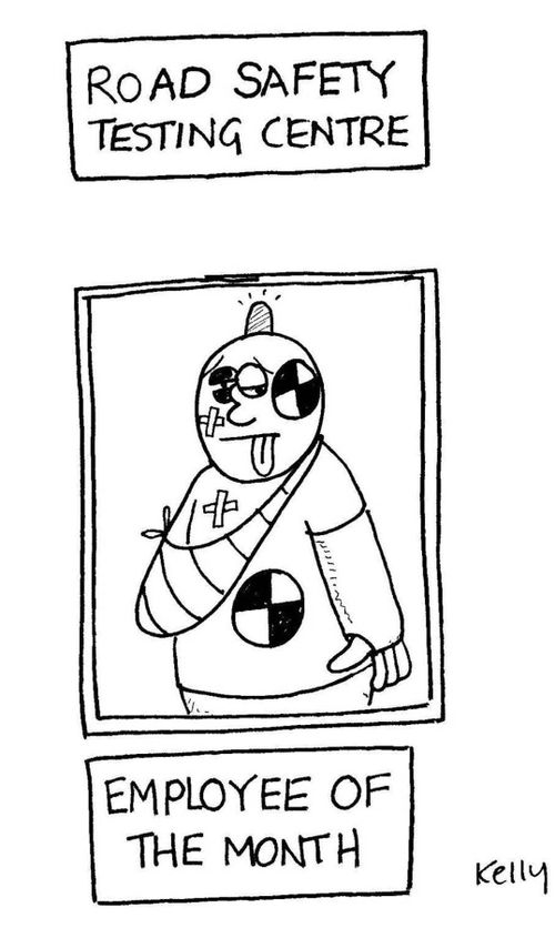Crash test dummy employee of the month.