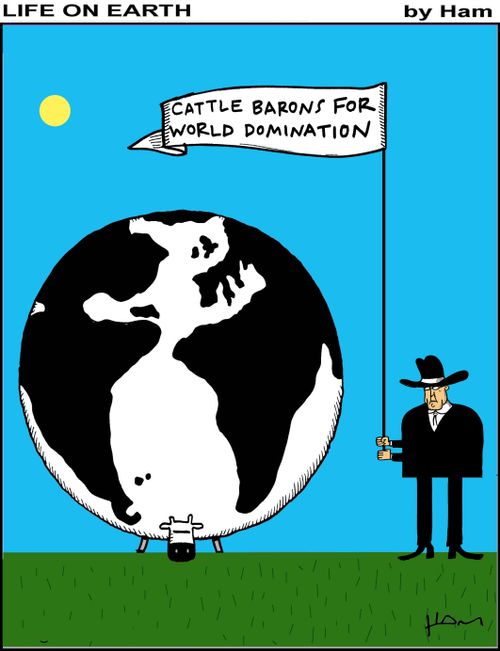 Cattle barons for world domination.