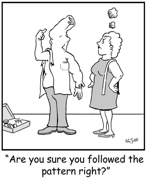 'Are you sure you followed the pattern right?'